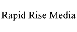 RAPID RISE MEDIA trademark