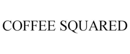 COFFEE SQUARED trademark