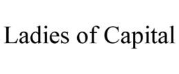 LADIES OF CAPITAL trademark