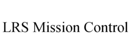 LRS MISSION CONTROL trademark
