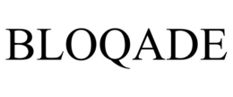 BLOQADE trademark