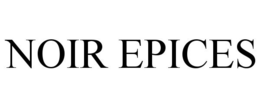 NOIR EPICES trademark