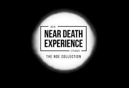 REAL NEAR DEATH EXPERIENCE STORIES THE NDE COLLECTION trademark