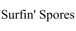 SURFIN' SPORES trademark