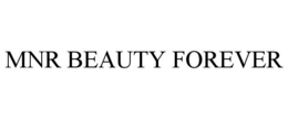MNR BEAUTY FOREVER trademark
