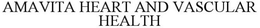 AMAVITA HEART AND VASCULAR HEALTH trademark