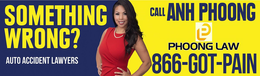 SOMETHING WRONG? AUTO ACCIDENT LAWYERS CALL ANH PHOONG P PHOONG LAW 866-GOT-PAIN trademark