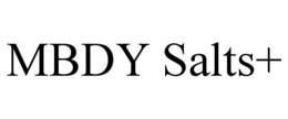 MBDY SALTS+ trademark