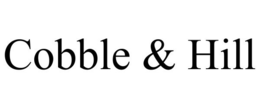 COBBLE & HILL trademark
