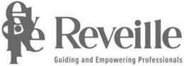 REVEILLE REVEILLE GUIDING AND EMPOWERING PROFESSIONALS trademark