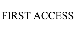 FIRST ACCESS trademark