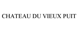 CHATEAU DU VIEUX PUIT trademark