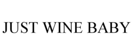 JUST WINE BABY trademark