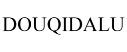 DOUQIDALU trademark
