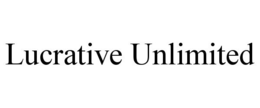 LUCRATIVE UNLIMITED trademark