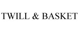 TWILL & BASKET trademark