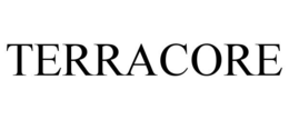 TERRACORE trademark