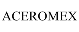 ACEROMEX trademark