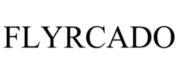 FLYRCADO trademark