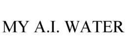 MY A.I. WATER trademark
