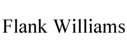 FLANK WILLIAMS trademark