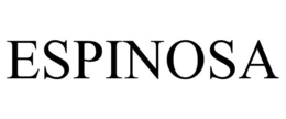 ESPINOSA trademark