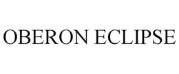 OBERON ECLIPSE trademark