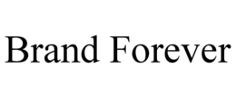 BRAND FOREVER trademark