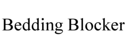 BEDDING BLOCKER trademark