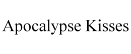 APOCALYPSE KISSES trademark