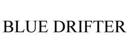 BLUE DRIFTER trademark