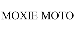 MOXIE MOTO trademark