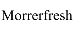 MORRERFRESH trademark
