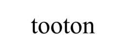 TOOTON trademark