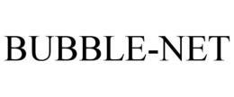 BUBBLE-NET trademark