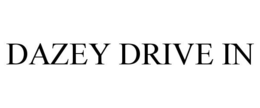DAZEY DRIVE IN trademark