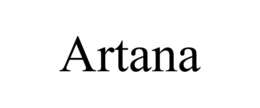 ARTANA trademark