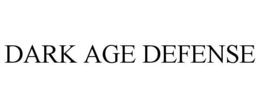 DARK AGE DEFENSE trademark