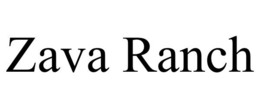 ZAVA RANCH trademark