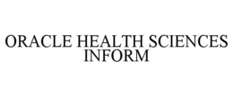 ORACLE HEALTH SCIENCES INFORM trademark