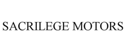 SACRILEGE MOTORS trademark