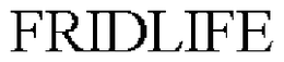 FRIDLIFE trademark