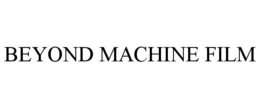 BEYOND MACHINE FILM trademark