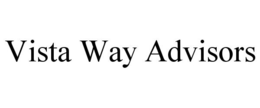 VISTA WAY ADVISORS trademark