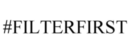 #FILTERFIRST trademark
