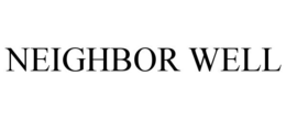 NEIGHBOR WELL trademark