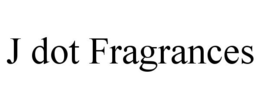 J DOT FRAGRANCES trademark