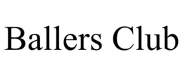 BALLERS CLUB trademark