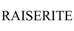 RAISERITE trademark
