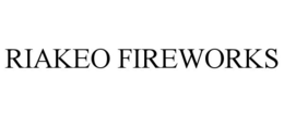 RIAKEO FIREWORKS trademark